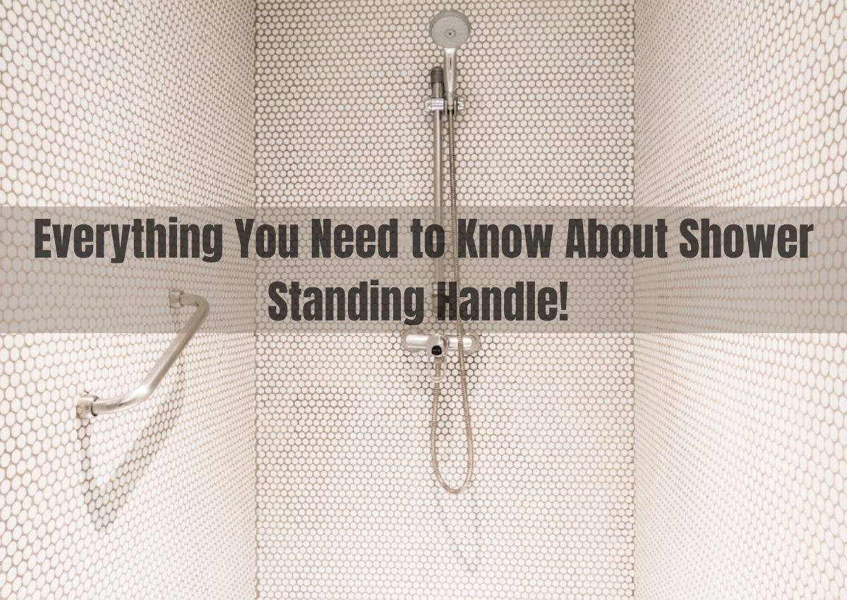 Shower Standing Handle