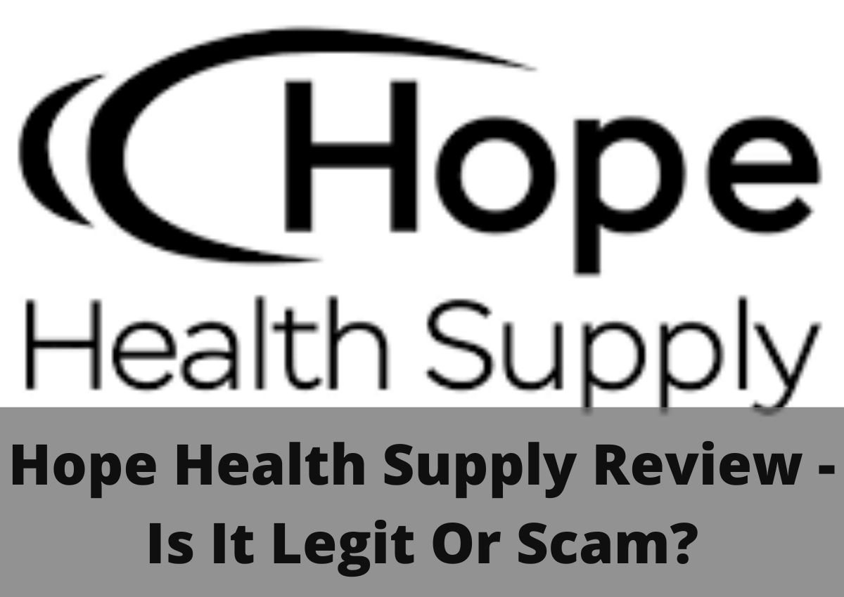 Hope Health Supply Review - Is It Legit Or Scam? - Guardian Ideas